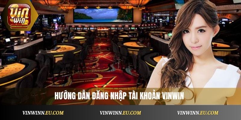 Đăng Nhập Vinwin