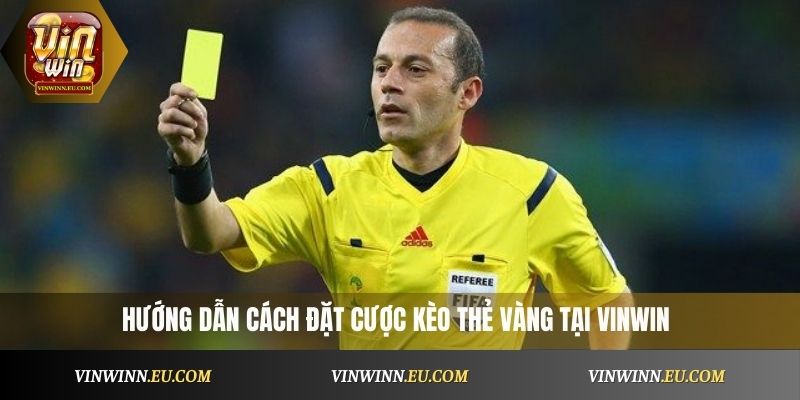Hướng dẫn cách đặt cược kèo bóng này tại VinWin