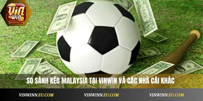 So sánh kèo này tại VinWin và các nhà cái khác